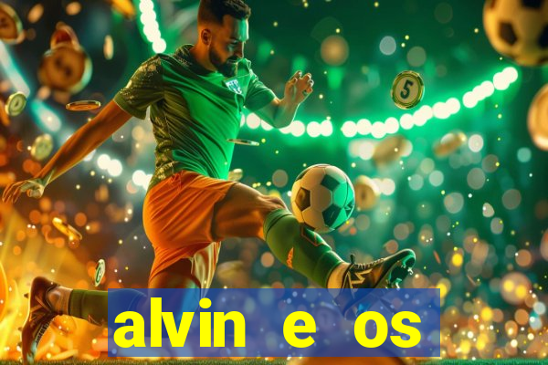 alvin e os esquilos 3 filme completo dublado download